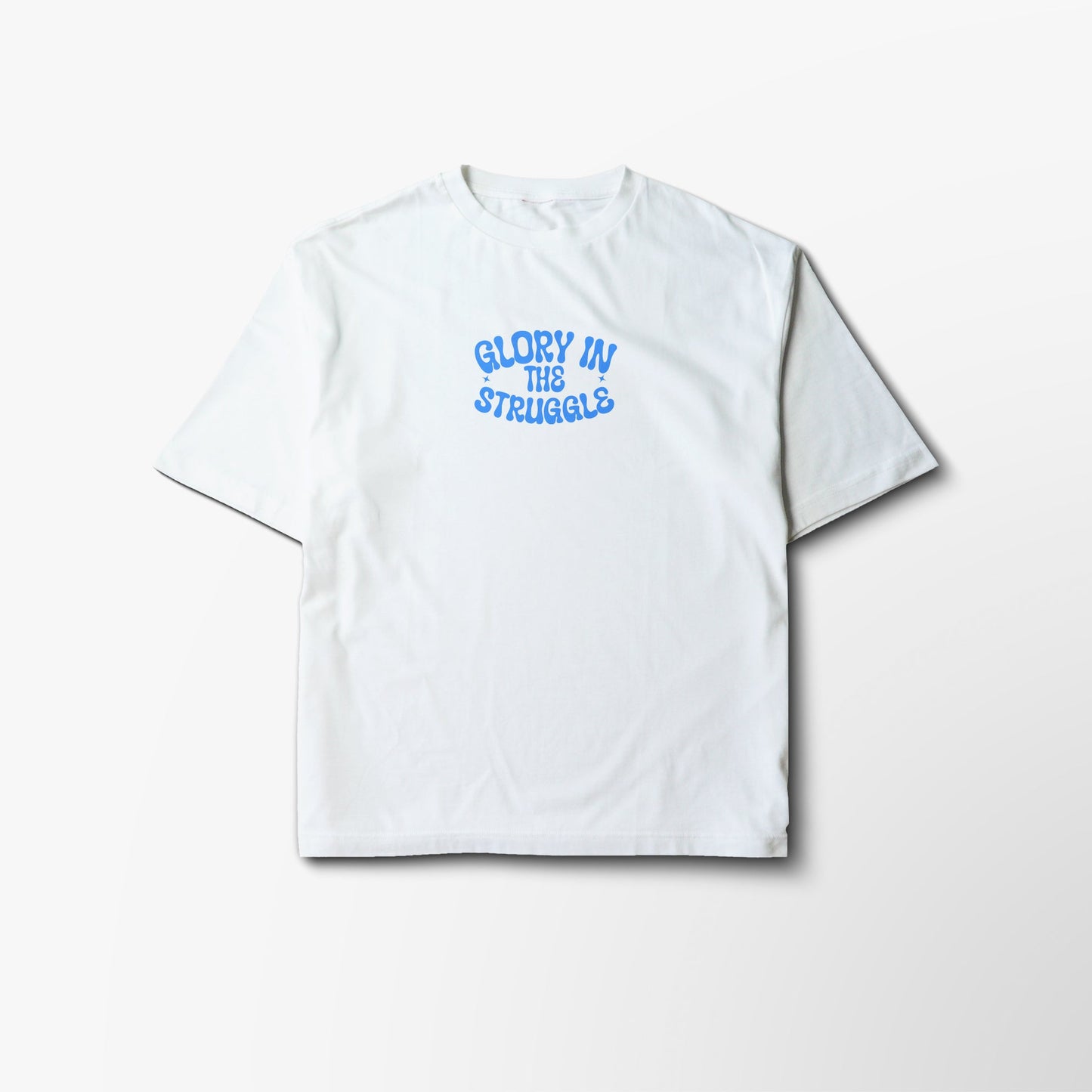 Glory in the struggles - Oversized Tee